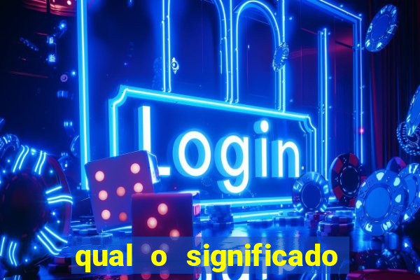 qual o significado do jogo